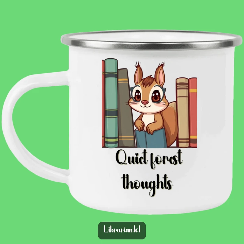 Funny Squirrel Librarian Camping Mug - Durable & Humorous Companion for Outdoor Adventures