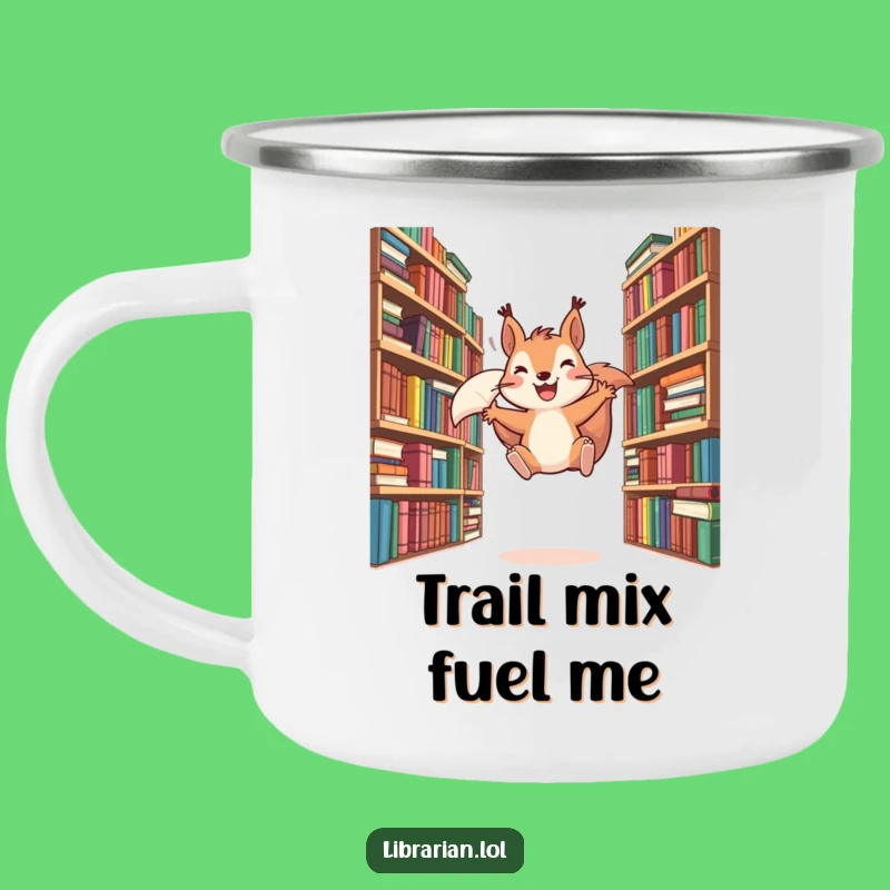 Durable Funny Squirrel Camping Mug - Adventure-Ready Literary Companion