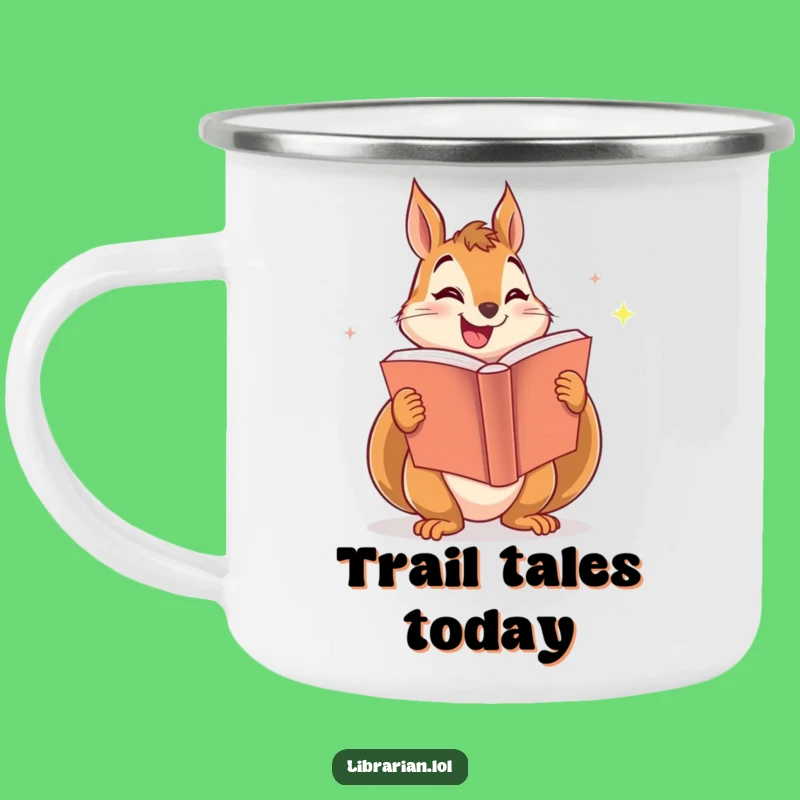 Funny Squirrel Camping Mug: Enthusiastic Book Drinkware for Outdoors