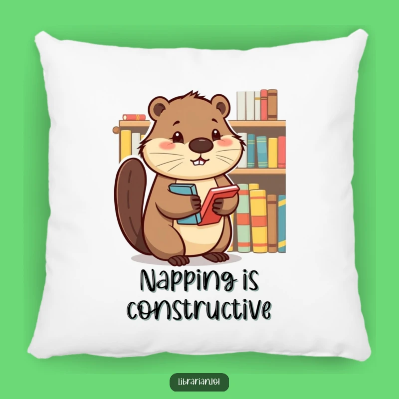 Funny Beaver Pillow - Determined Book Organizer Comfort Gift