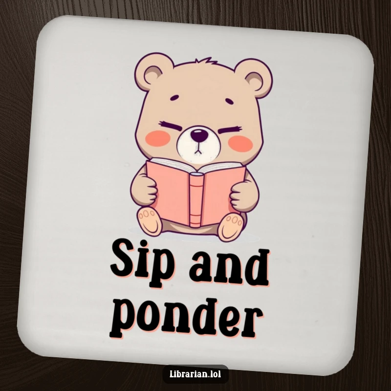 Funny determined bear offering a book with a knowing wink, a humorous drink coaster for protecting surfaces with literary flair.