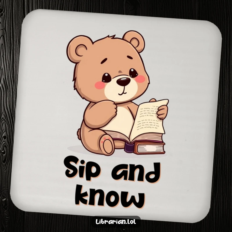 Funny drink coaster with a studious bear winking and pointing to a book, a humorous way to protect surfaces.