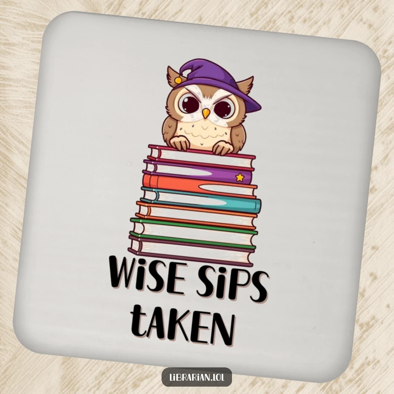 Funny drink coasters featuring a wise owl with glasses, overlooking a colossal stack of books, adding scholarly whimsy to any table.