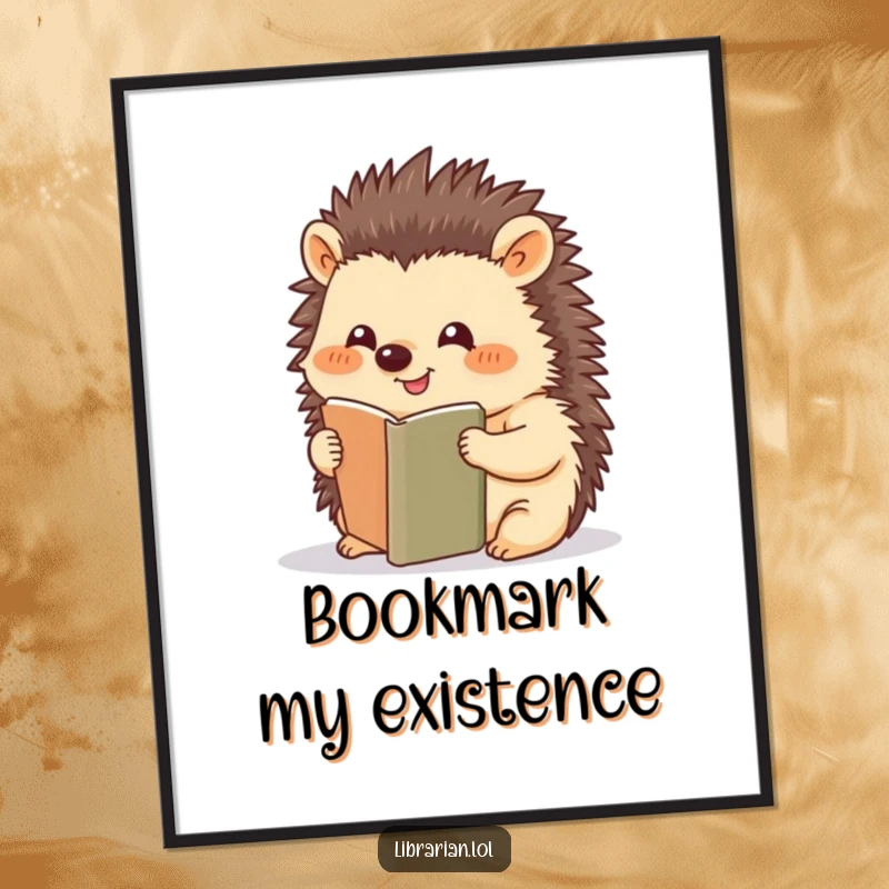 Funny Hedgehog poster, smiling while bookmarking, cute reading art, whimsical wall decor, excellent funny gift.