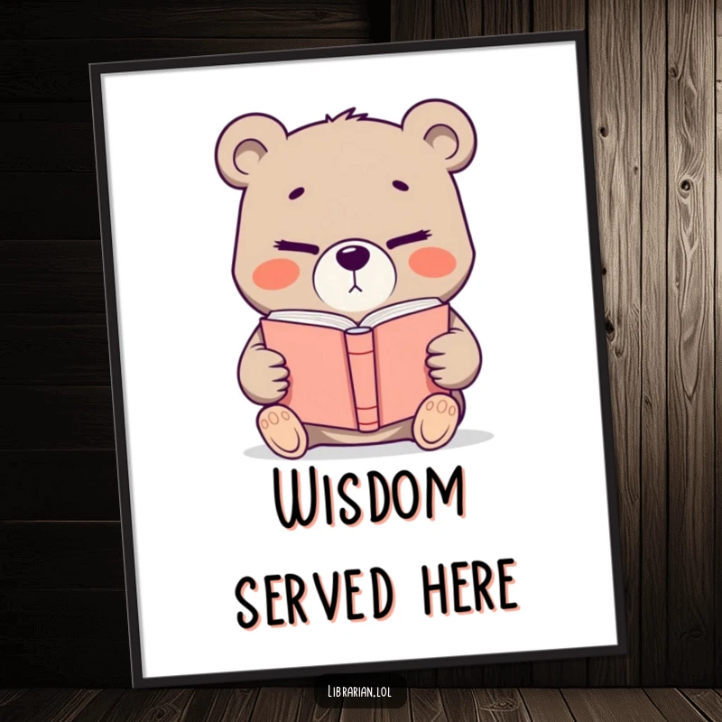 Funny determined bear offering a book with a knowing wink, a humorous literary-themed poster perfect for reading nooks and libraries.