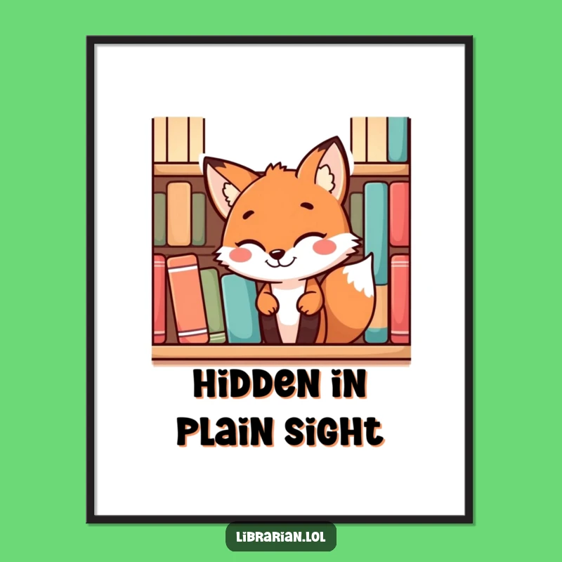 Funny Fox Poster: Mischievous Wall Art, Ideal Funny Gift for Book Nook Decor