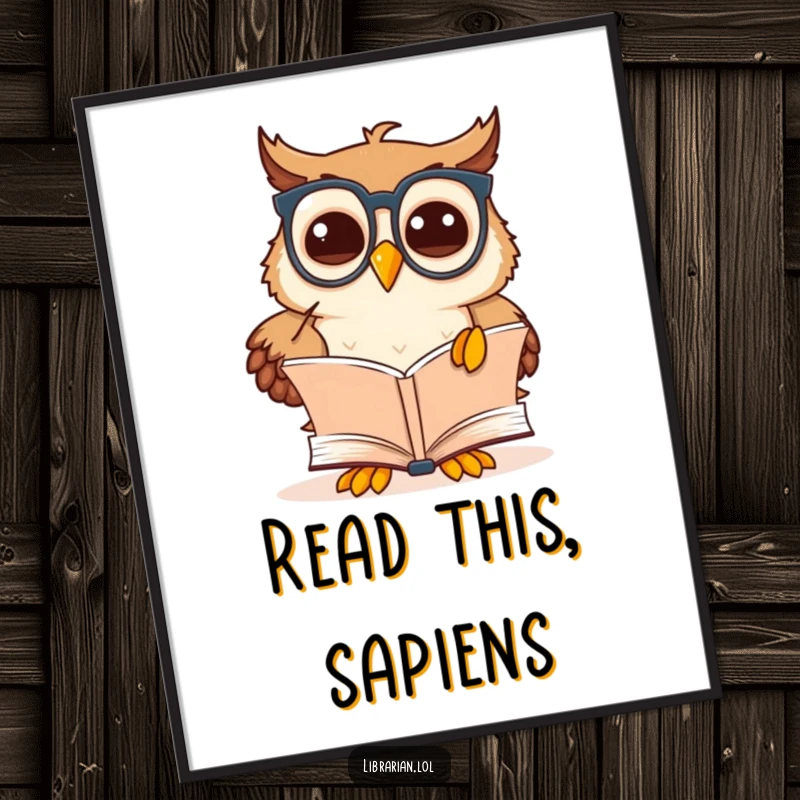 Funny owl scholar poster depicting a cute cartoon owl wearing spectacles, pointing at a book, ideal for study decor.