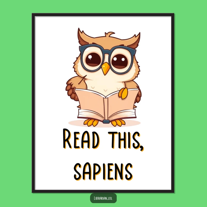 Funny Owl Scholar Poster: Wise Art, Intellectual Decor