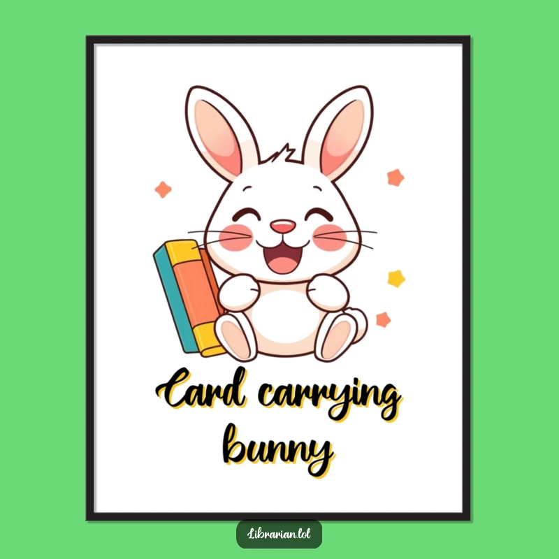 Funny Rabbit Library Poster: Happy Rabbit Stamps Card, Hilarious Bookish Art!