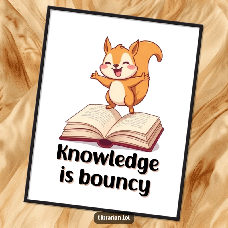 Funny Squirrel Poster, joyfully bouncing on an open dictionary, a humorous celebration of reading and wordplay for wall decor.