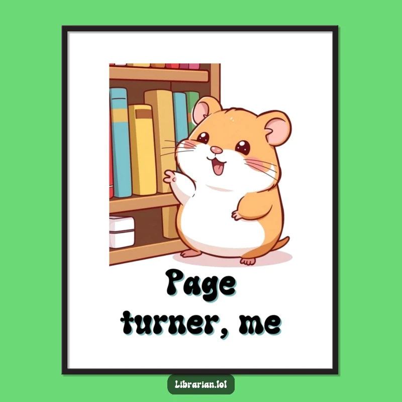Funny Happy Hamster Bookworm Poster: Literary Recommendation Art Gift