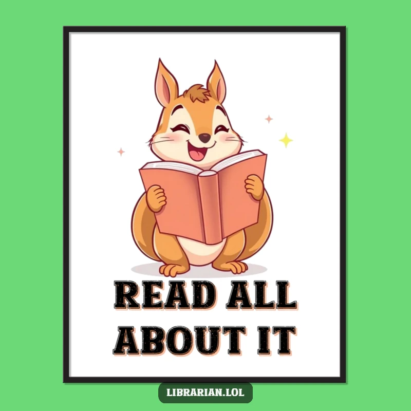 Funny Squirrel Poster: Enthusiastic Book Sharing Art Print for Readers