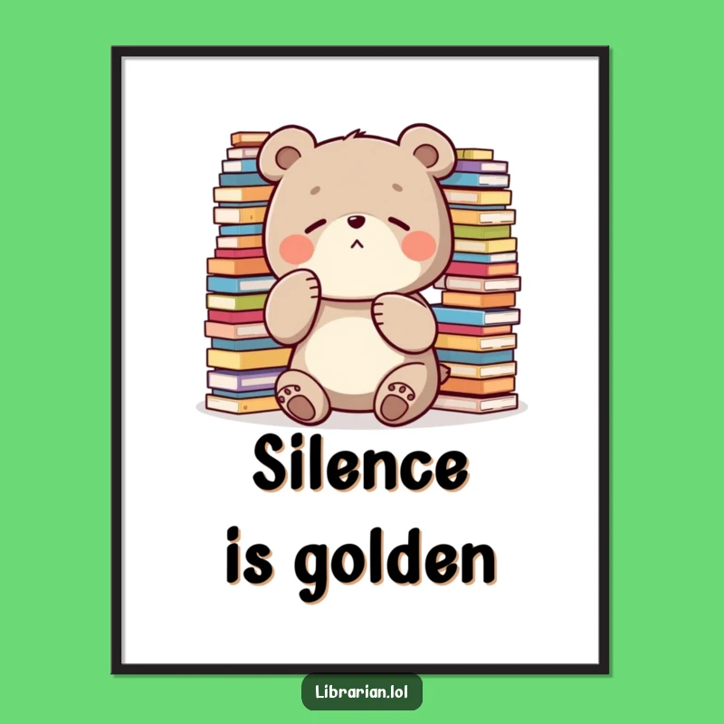 Funny Office Poster: Shushing Bear Art - Hilarious Decor Gift for Quiet Zones