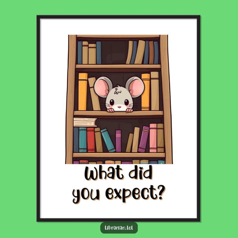 Funny Curious Mouse Poster: Bookshelf Peek Art, Hilarious Literary Wall Decor