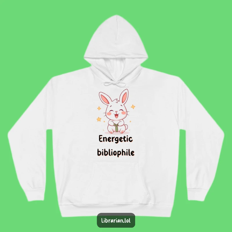 Cozy Funny Rabbit Hoodie, Energetic Stamper, Warm Reader Comfort