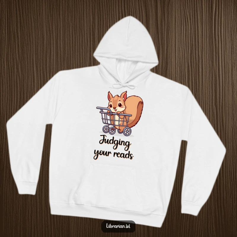 Funny hoodie with a cute squirrel hiding behind a book cart, exuding playful mischief. Warm and humorous clothing for book lovers.
