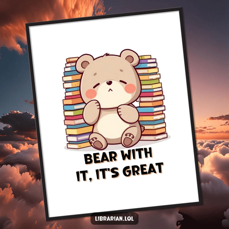 Funny Free Printable Wall Art: Diligent bear shushing with a paw surrounded by overflowing book stacks. Humorous downloadable art.