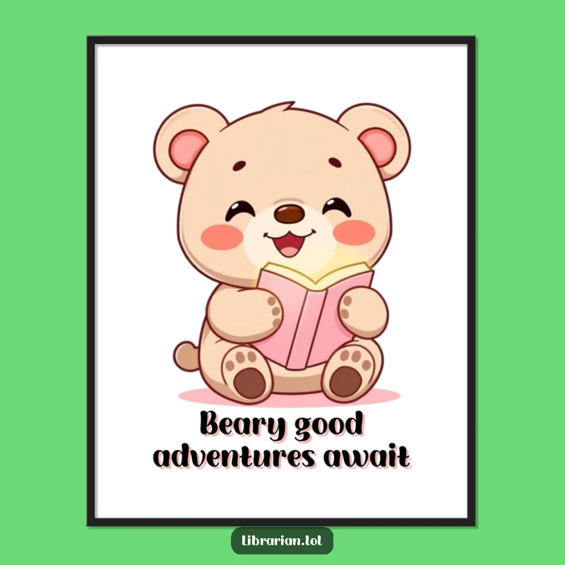 Free Printable Wall Art: Happy Bear Cub Bookmark. Funny Humorous Downloadable Art!