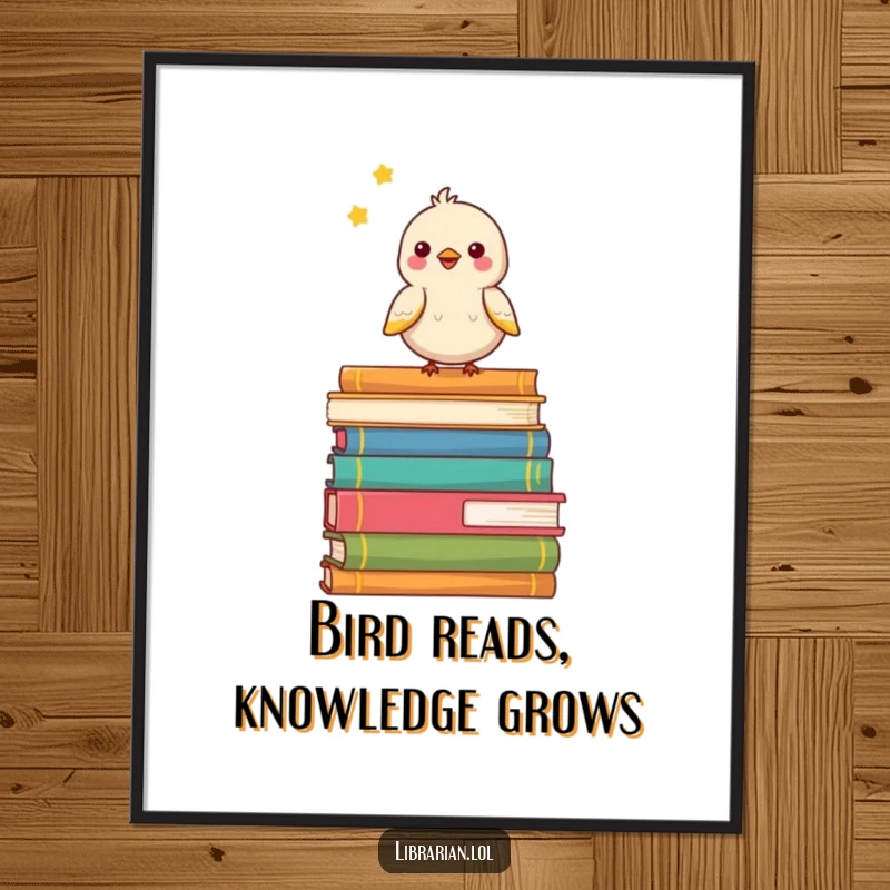 Funny Free Printable Wall Art: A little bird with a bright chirp rests happily on a stack of books.