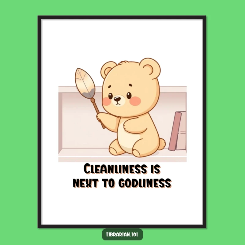Free Printable Funny Bear Art: Cute Cub Dusting Shelf Downloadable Wall Decor Gift