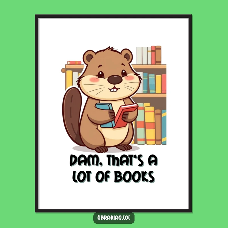 Free Printable Beaver Wall Art: Organized Fun Funny Downloadable Decor