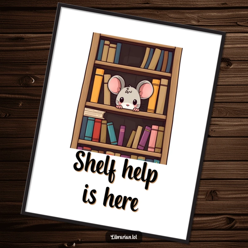 Funny Free Printable Wall Art: Curious mouse peeking from a towering bookshelf, a humorous and charming piece of downloadable art for readers.
