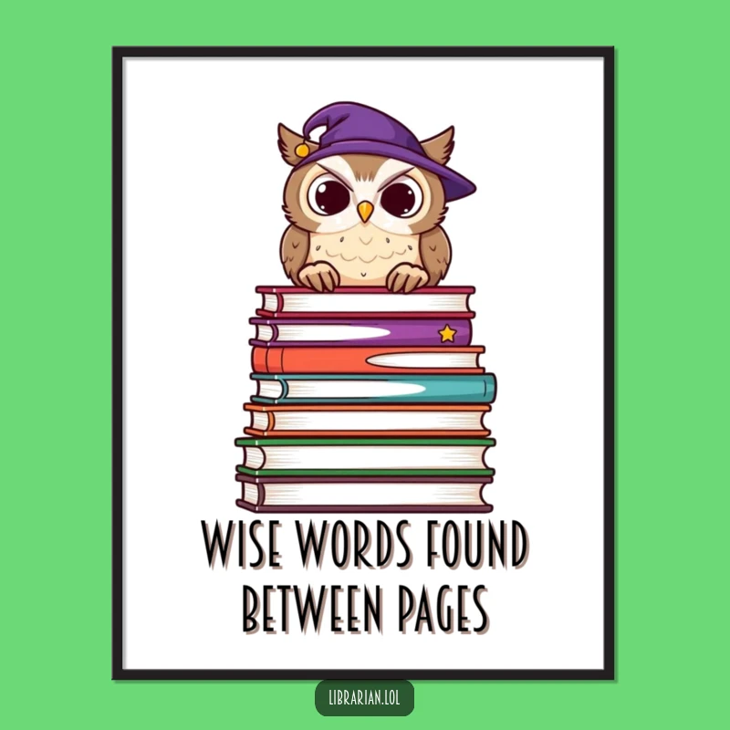 Free Printable Wall Art: Wise Owl Wisdom - Fun Downloadable Art for Your Space