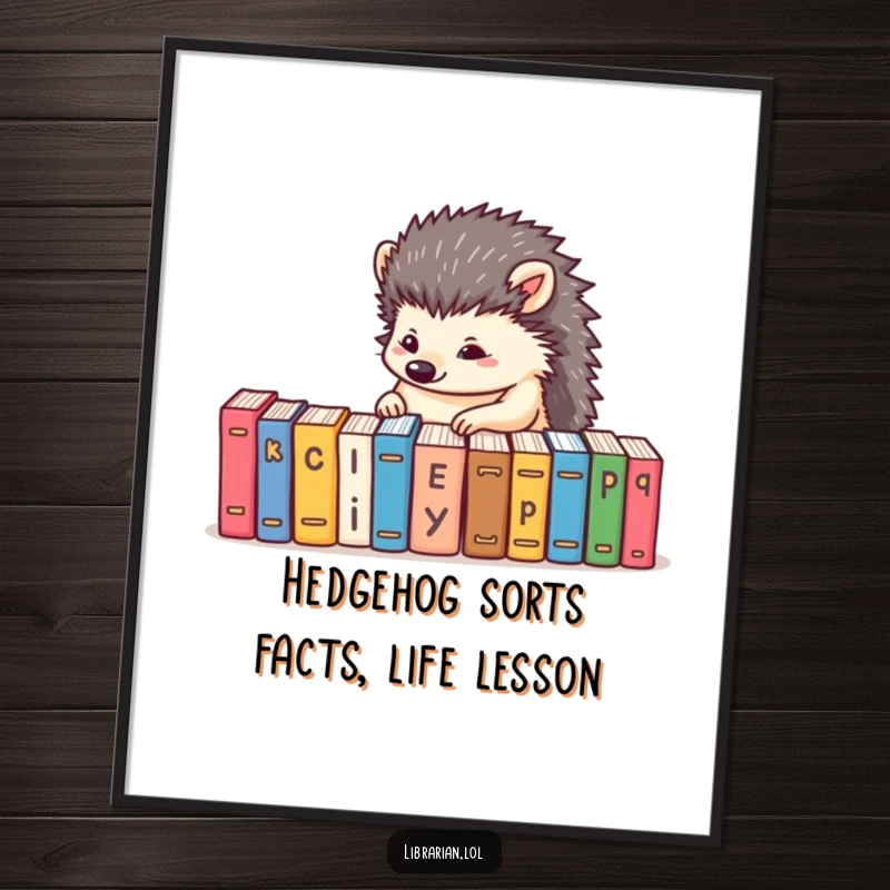 Funny Free Printable Wall Art: A determined hedgehog is focused on meticulously alphabetizing a row of tiny books.
