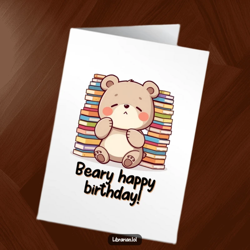 Funny Free Printable Birthday Card: A diligent bear shushes with a paw, surrounded by book stacks. Humorous downloadable art.