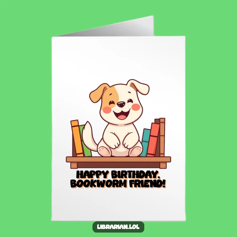 Free Printable Birthday Card: Bookworm Dog Funny Downloadable Card for Readers