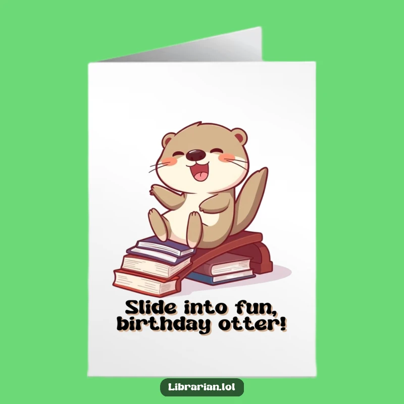 Free Printable Otter Birthday Card: Joyful Book Slider, Fun Downloadable Gift for Readers