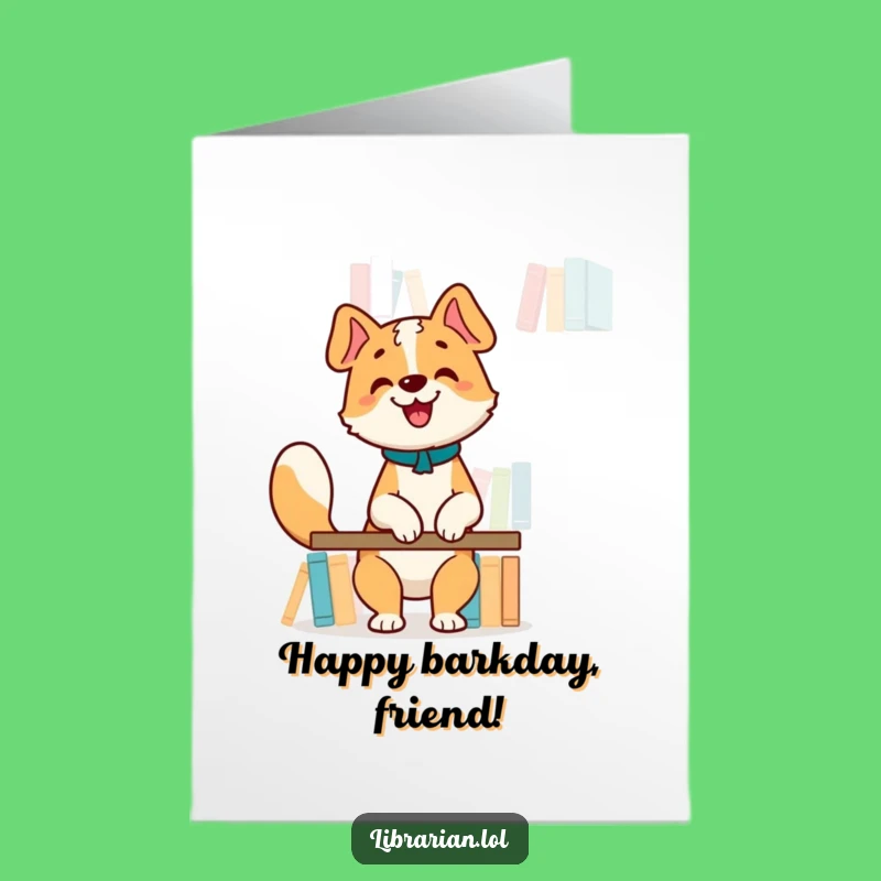 Free Printable Happy Dog Librarian Birthday Card - Tail-Wagging Downloadable Wishes!
