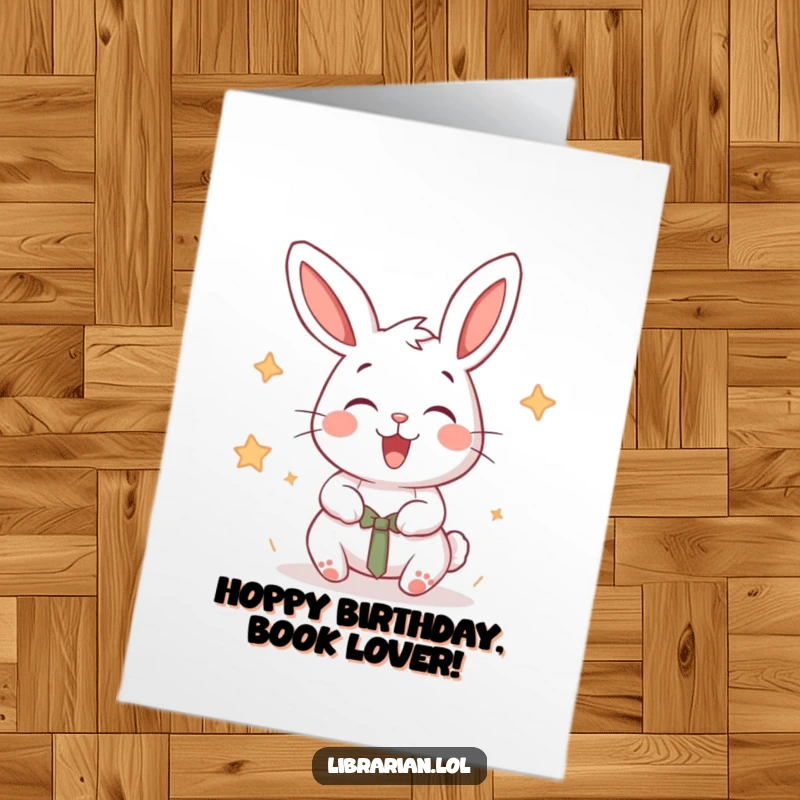 Funny Free Printable Birthday Card: Delighted rabbit energetically stamping books with a flourish, celebrating.