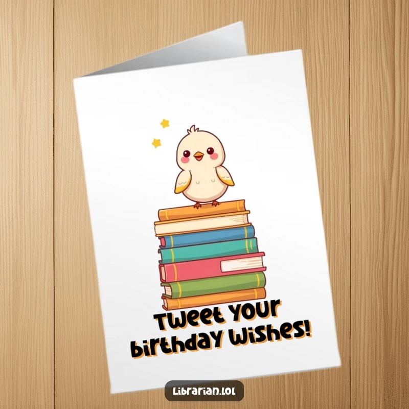 Funny Free Printable Bird Birthday Card: A little bird happily chirps atop a stack of books, celebrating a birthday.