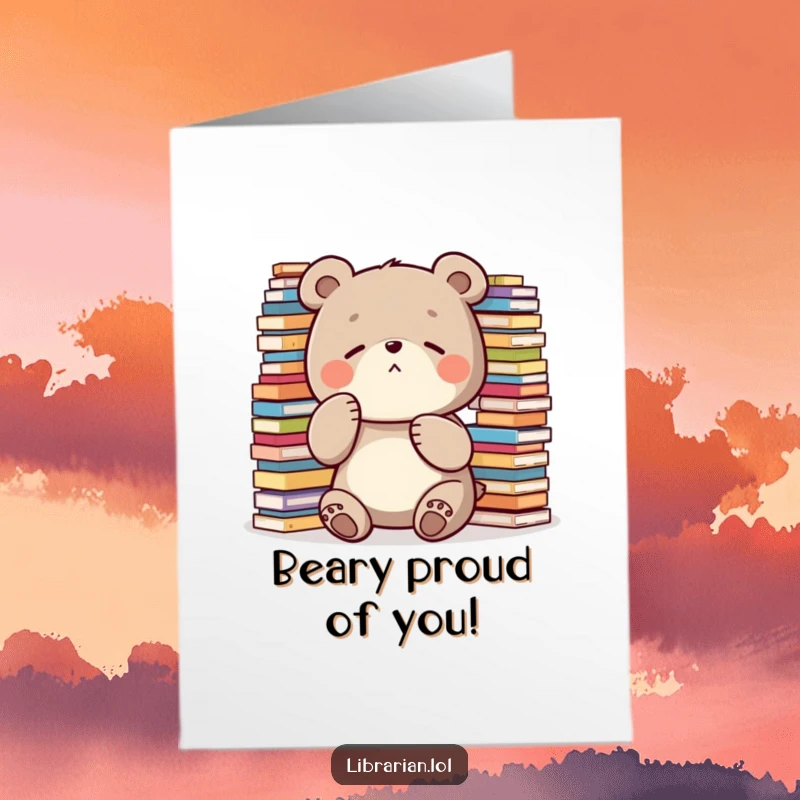 Funny Free Printable Congratulations Card: Bear shushing, surrounded by overflowing stacks. Humorous downloadable art for success.