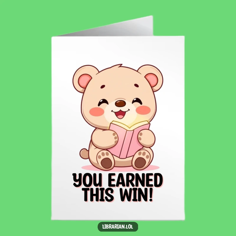 Free Printable Bear Cub Congrats Card: Glowing Bookmark Surprise! Humorous Downloadable Gift.
