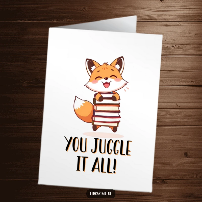 Funny Free Printable Congratulations Card: A smiling fox expertly juggles books, symbolizing mastering new skills.