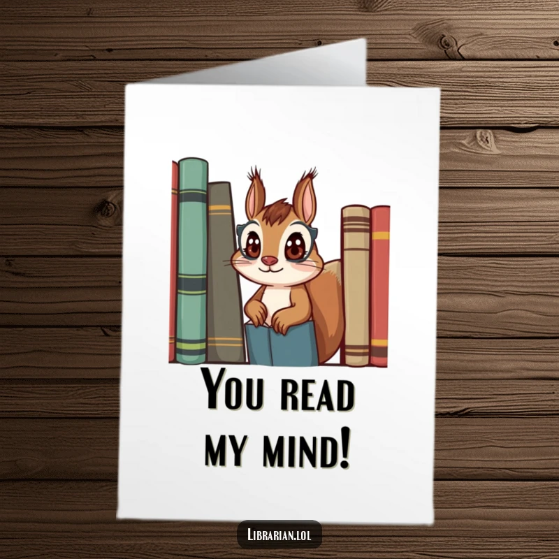 Funny Free Printable Congratulations Card showing a curious squirrel librarian peeking inquisitively from behind a large book.