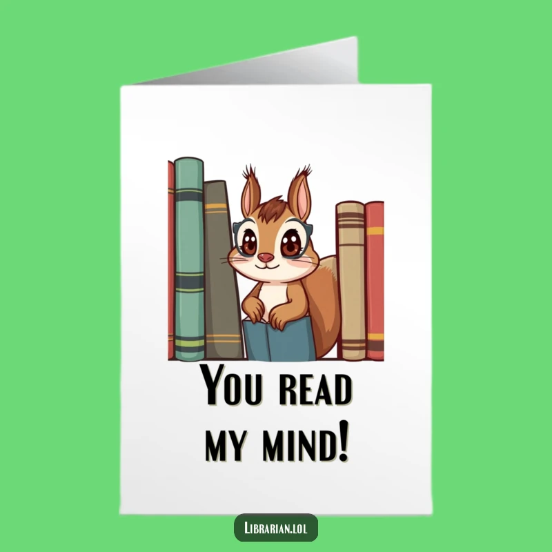 Free Printable Congrats Card: Curious Squirrel Librarian Funny Downloadable Gift