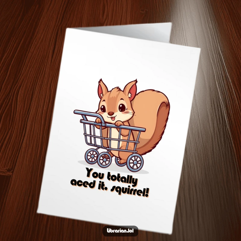 Funny Free Printable Congrats Card: A playful squirrel peeks from behind a book cart, celebrating success.