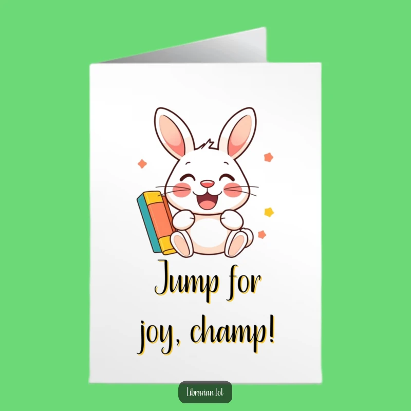 Free Printable Congrats Card: Rabbit's Stamp of Approval! Funny Downloadable Celebration.