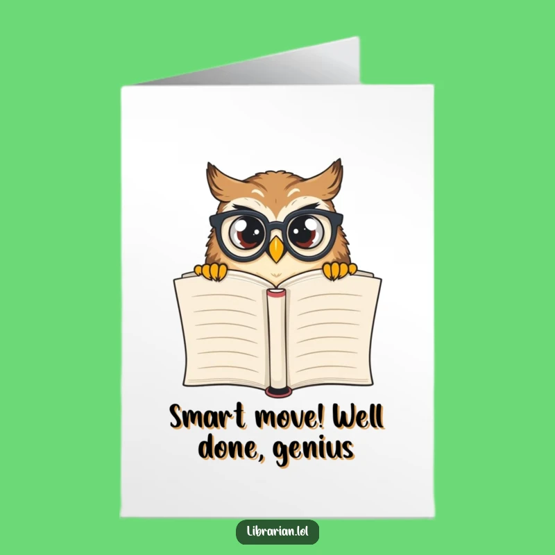 Free Printable Congrats Card: Curious Owl Bookworm - Funny Downloadable Gift