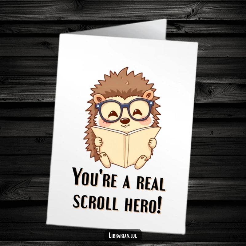 Funny Free Printable Congrats Card: A happy hedgehog in reading glasses, focused on a tiny scroll, congratulates.