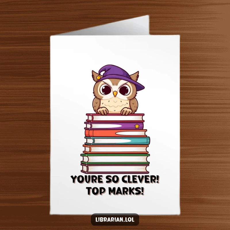 Funny Free Printable Congratulations Card: A wise owl with a gentle nod acknowledges your success from atop a mountain of books.