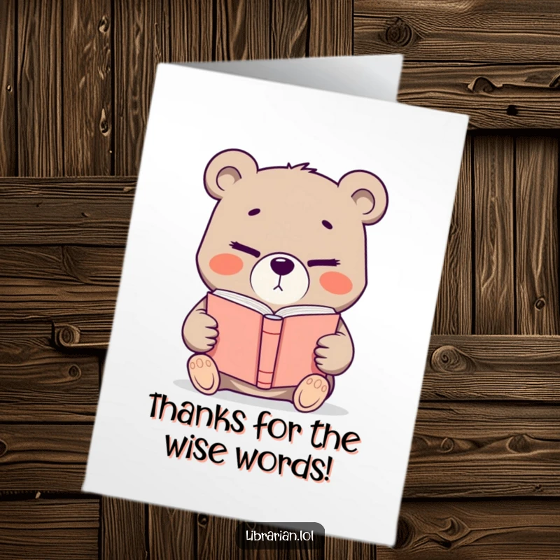 Funny Free Printable Bear Thank You Card: Determined bear offers a book with a knowing wink, sharing thanks humorously.