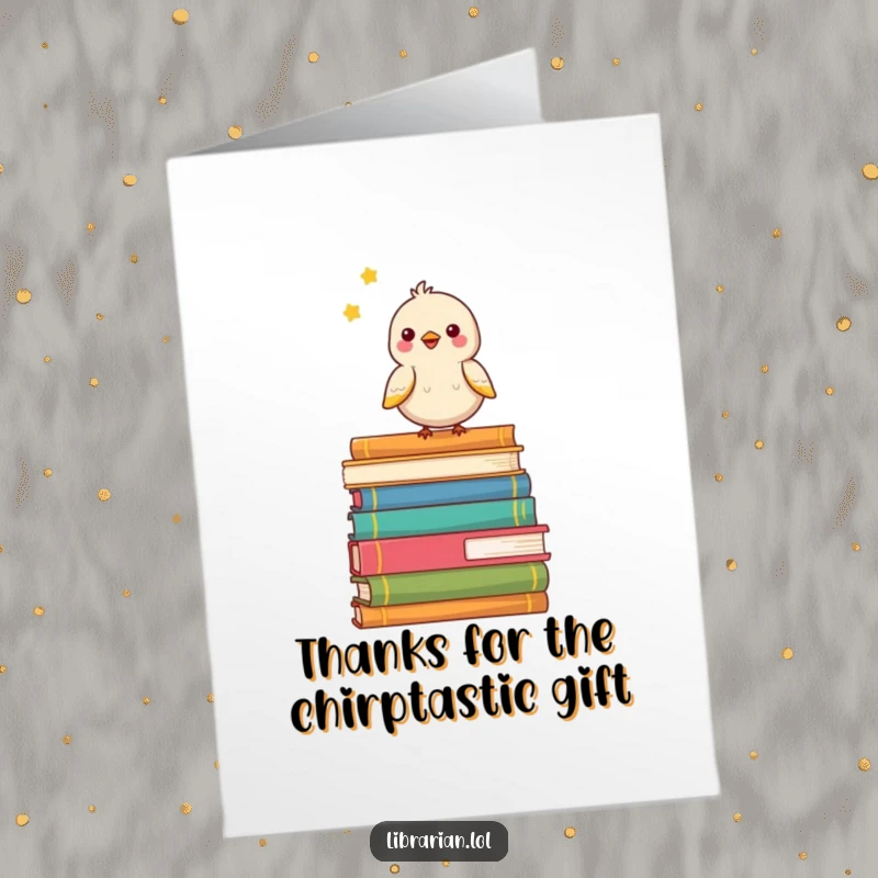 Funny Free Printable Bird Thank You Card: A little bird chirps joyfully from a stack of books, sending thanks.
