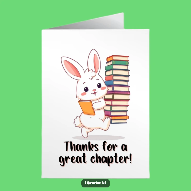 Free Printable Bunny Librarian Thank You Card: Show Thanks with Funny Downloadable Art!
