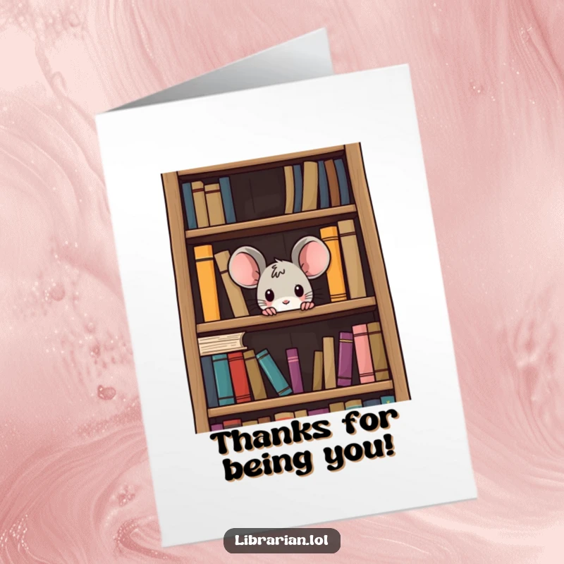 Funny Free Printable Thank You Card: Curious mouse peeking from a bookshelf, holding a tiny thank you note, a sweet downloadable gift.