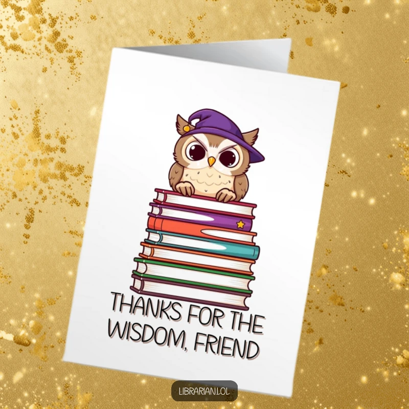 Funny Free Printable Thank You Card: A wise owl looks over a vast collection of books, giving a knowing nod of thanks.