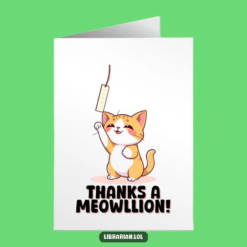 Free Printable Thanks Card: Cat's Bookmark Thanks - Downloadable Humorous Appreciation